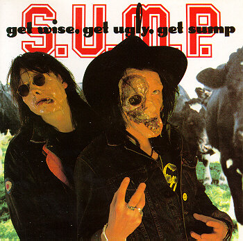 S.U.M.P. - Get Wise, Get Ugly, Get Sump